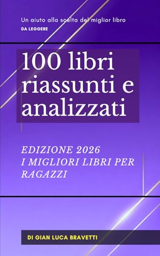 100 libri riassunti e analizzati - I migliori libri per