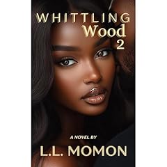 Whittling Wood 2 Audiolibro Por L.L. Momon arte de portada