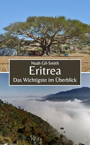 Eritrea: Das Wichtigste im Überblick (German Edition)