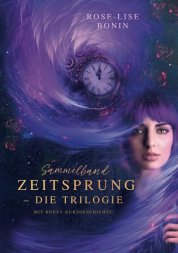 Zeitsprung – Die Trilogie (Sammelband): Mit Bonus-Kurzgeschichte!