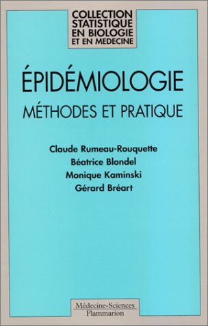 EPIDEMIOLOGIE. Méthodes et pratique
