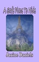 A Safe Place to Hide 1597057703 Book Cover