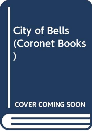 City of Bells (Coronet Books) 0340004649 Book Cover