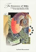 The Essence of SQL : A Guide to Learning Most of SQL in the Least Amount of Time 0964981211 Book Cover