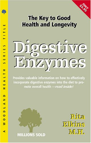 Digestive Enzymes: The Key to Good Health and Longevity