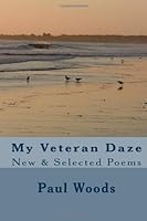 My Veteran Daze 1482766841 Book Cover