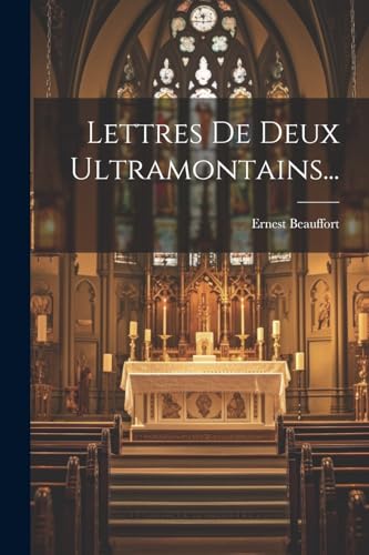 Lettres De Deux Ultramontains... (French Edition)