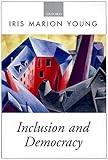 Inclusion and Democracy (Oxford Political Theory)