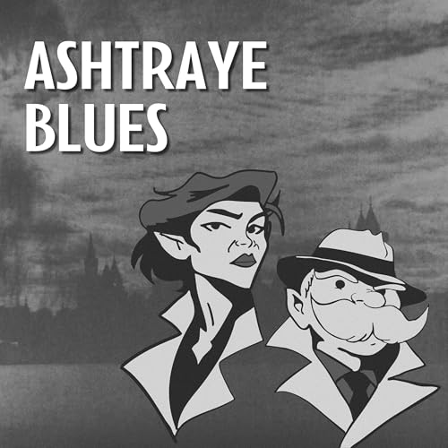 Page de couverture de Ashtraye Blues | Ep. 1 | The Case of the Missing Sax