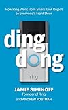 Ding Dong: How Ring Went from Shark Tank Reject to Everyone's Front Door