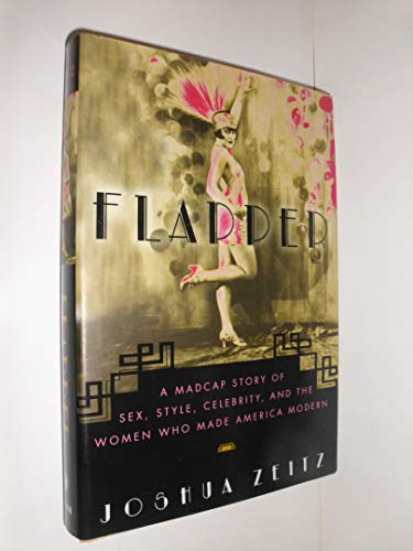 Flapper: A Madcap Story of Sex, Style, Celebrity, and the