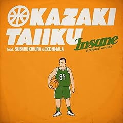 Insane (B.LEAGUE version) / ����̈� featuring �ؑ��� & �A�C�N�ʂ��