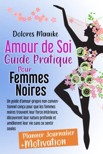 Amour de Soi: Guide Pratique Pour Femmes Noires