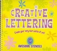 Creative Lettering: Create Your Very Own Works of Art! 1741246601 Book Cover