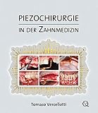 Piezochirurgie in der Zahnmedizin Piezochirurgie in der Zahnmedizin