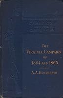 THE VIRGINIA CAMPAIGN OF 1864 AND 1865 (Campaigns of the Civil War, 12) B0019IGUCO Book Cover