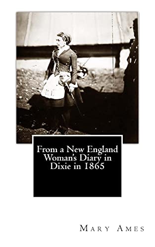 From a New England Woman's Diary in Dixie in 1865