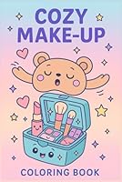 Maquillaje para Colorear – Libro de Colorear de Cosméticos, Looks de Belleza y Estilo Glam para Jóvenes, Adultos y Amantes del Makeup: Libro de ... de maquillaje cute (Spanish Edition) B0F5WP2GTH Book Cover
