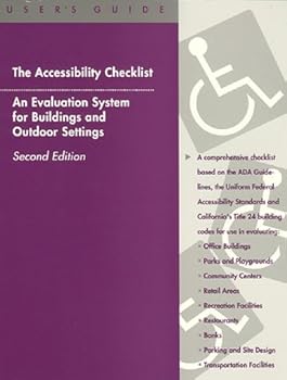 Paperback The Accessibility Checklist: An Evaluation System for Buildings and Outdoor Settings : User's Guide Book