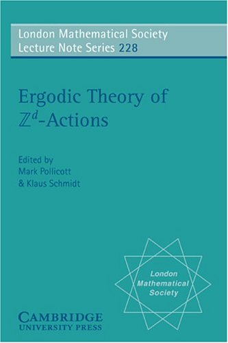 Ergodic Theory and Zd Actions (London Mathematical Society Lecture Note Series)