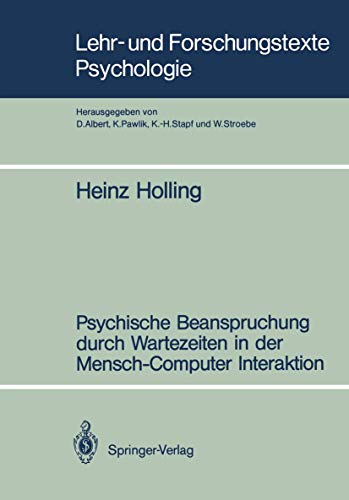 Psychische Beanspruchung durch Wartezeiten in der Mensch-Computer Interaktion (Lehr- und Forschungstexte Psychologie, 31) (German Edition)