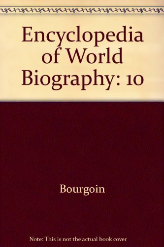 Encyclopedia of World Biography: 10: Bourgoin, Suzan Michele: 9780787625504: Amazon.com: Books