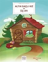 Altin Saçli Kiz ve Üç Ayi - Bebekler Için Klasikler 6053418234 Book Cover