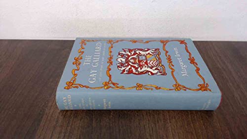 The Gay Galliard the Love Story of Mary Queen o... 0701108428 Book Cover