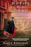 No Pity For the Dead (A Mystery of Old San