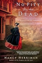 No Pity For the Dead (A Mystery of Old San