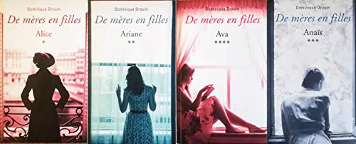 De mères en filles - tomes 1 à 4. (4 Livres): Alice / Ariane / Ava / Anaïs.