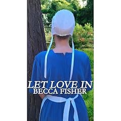 Let Love In Audiolibro Por Becca Fisher arte de portada