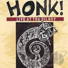 Live at the Dilboy [Audio CD] Honk!