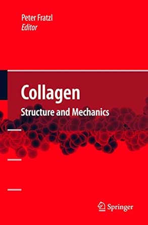 Collagen: Structure and Mechanics 2008th Edition book cover