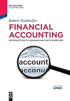 Financial Accounting: Introduction to German GAAP with Exercises 3110521067 Book Cover