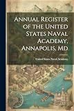 Photo Gallery annual register of the united states naval academy, annapolis, md Photo Gallery annual register of the united states naval academy, annapolis, md
