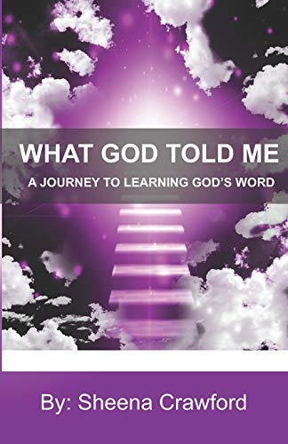 A Journey to Learning God's Word (What God Told Me)
