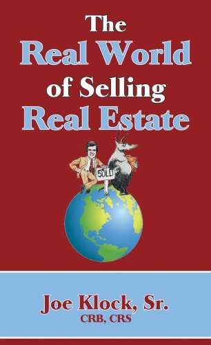 The Real World of Selling Real Estate by Joe Klock (2007-03-01)