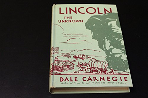 Lincoln, the unknown B0007EHM96 Book Cover