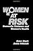 Women at Risk: Domestic Violence and Women&sup2;s Health