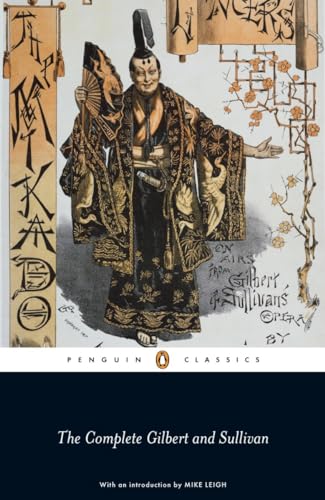 The Savoy Operas: the Complete Gilbert and Sullivan (Penguin Classics)