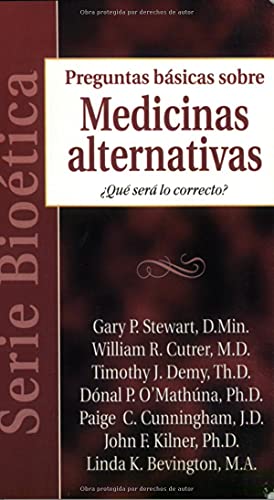 Serie Bioetica: Medicinas alternativas: Biobasics: Alternative Medicine (Spanish Edition)