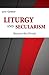 Produktbild Liturgy and Secularism: Beyond the Divide