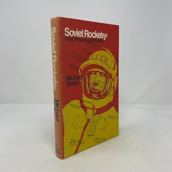 Hardcover Soviet Rocketry: Past, Present, and Future Book