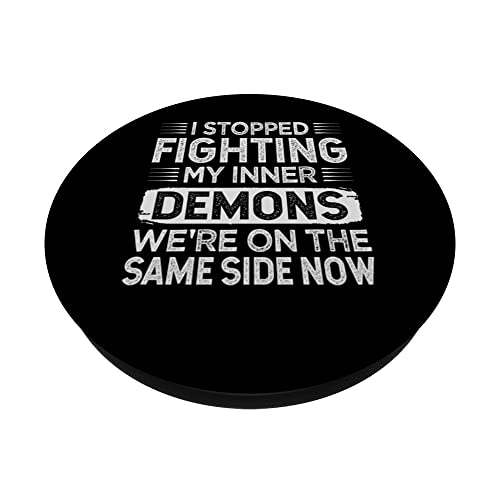 I Stopped Fighting My Inner Demons - Funny Sarcastic PopSockets Swappable PopGrip, Black - Image 2