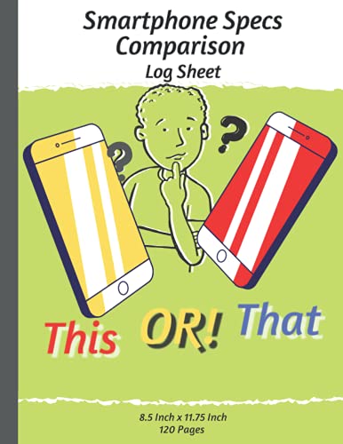 Smartphone Specs Comparison Log Sheet: Mobile Device Specificatio...