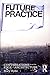 Produktbild Future Practice: Conversations from the Edge of Architecture