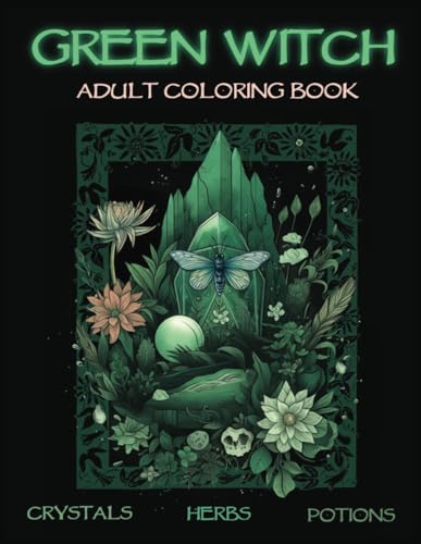 Green Witch Adult Coloring Book: A Witchy Collection of Potions, Magic Crystals, Mushrooms & Herbs. Modern Witchcraft & Wicca for Adults image 2