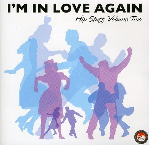 I'm In Love Again Hip Stuff: Volume Two