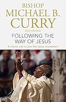 Following the Way of Jesus: A clarion call to join the Jesus movement 1473697506 Book Cover
